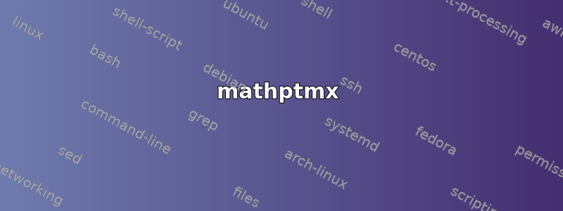 mathptmx