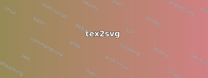 tex2svg