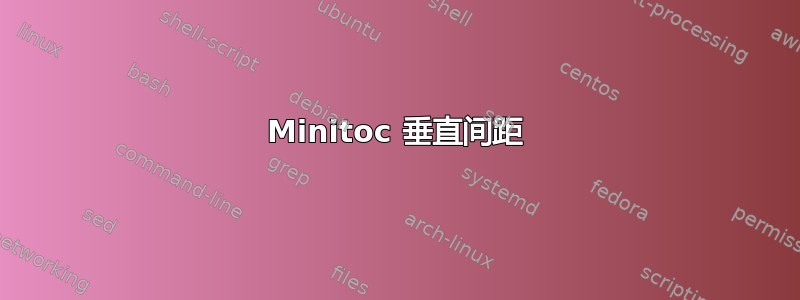 Minitoc 垂直间距