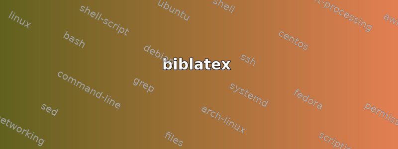 biblatex