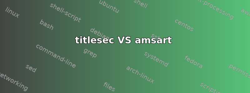 titlesec VS amsart