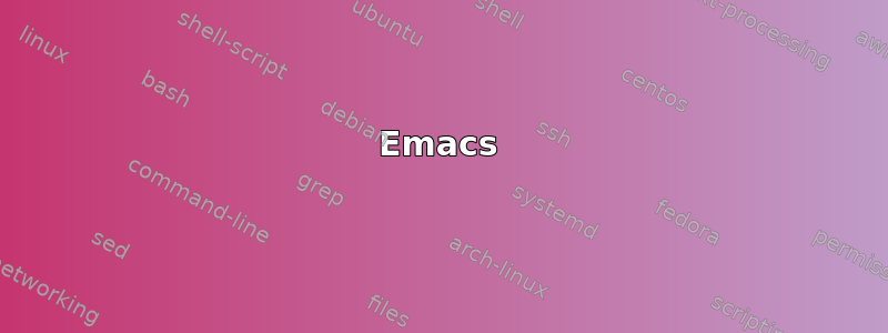 Emacs