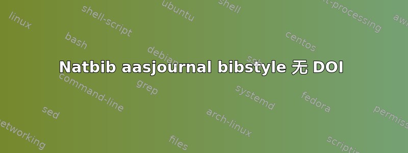 Natbib aasjournal bibstyle 无 DOI