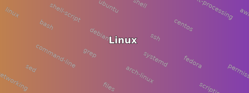 Linux