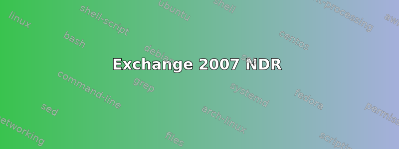 Exchange 2007 NDR