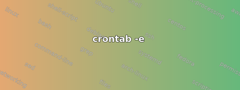 crontab -e