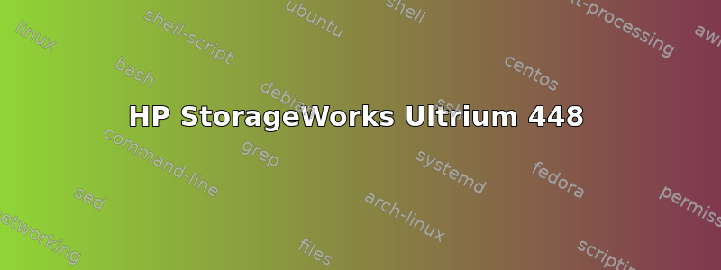 HP StorageWorks Ultrium 448