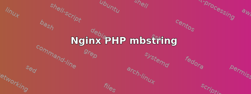 Nginx PHP mbstring