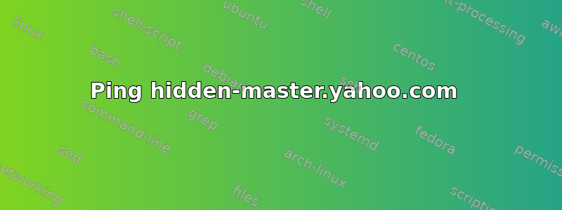 Ping hidden-master.yahoo.com 