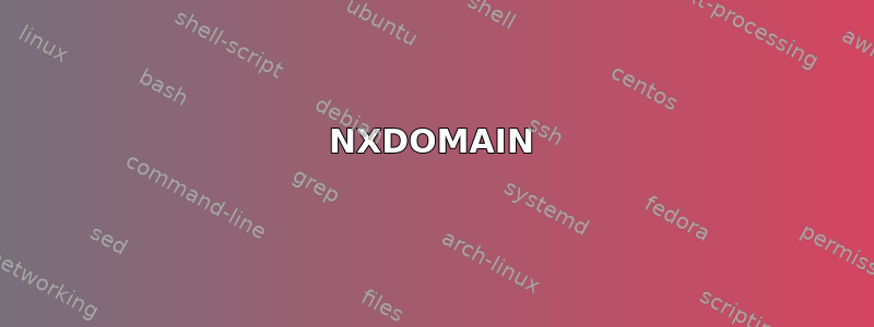 NXDOMAIN