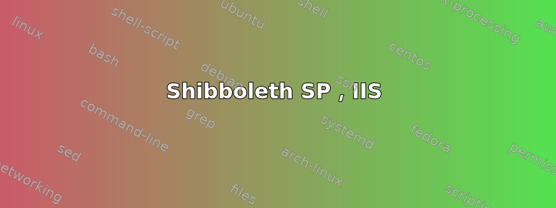 Shibboleth SP，IIS