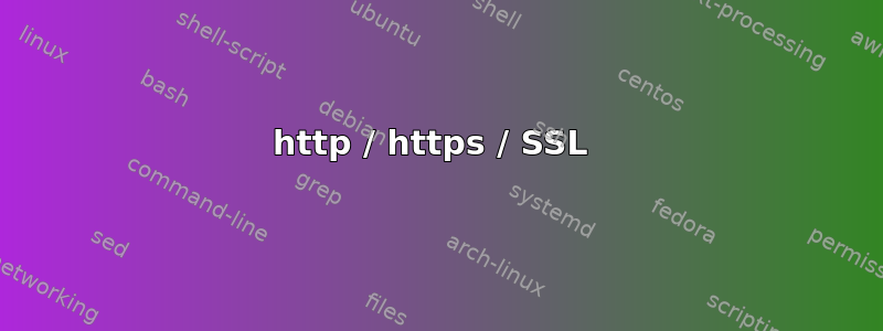 http / https / SSL 