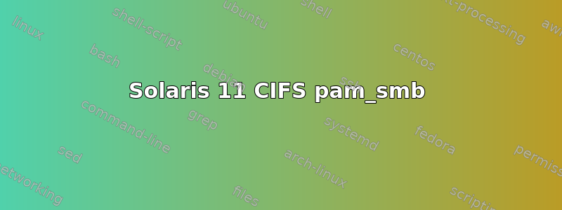 Solaris 11 CIFS pam_smb