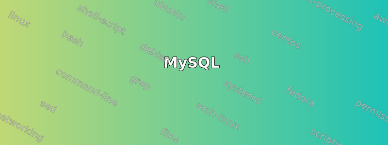 MySQL