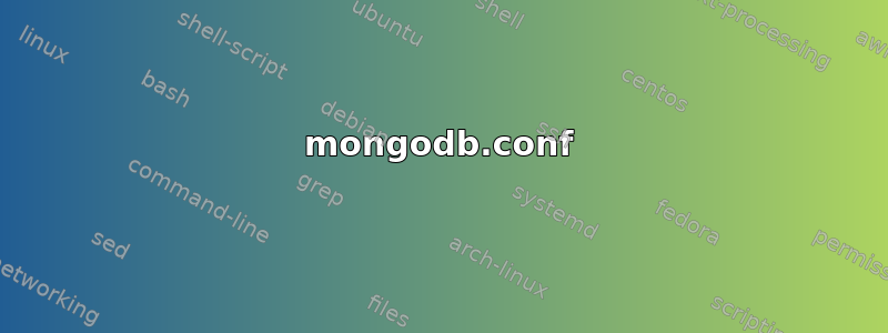 mongodb.conf