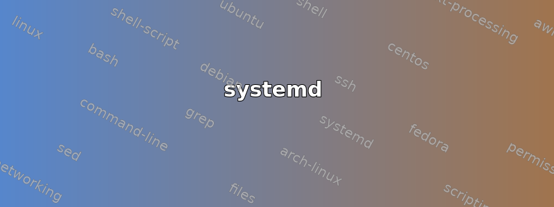 systemd