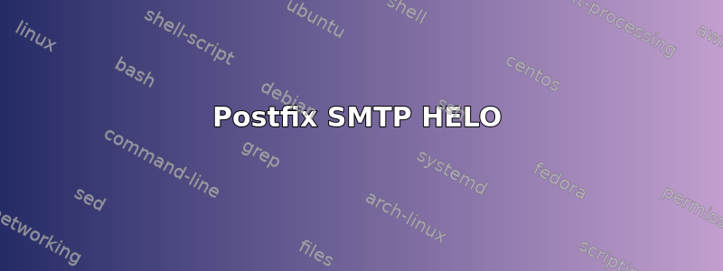 Postfix SMTP HELO