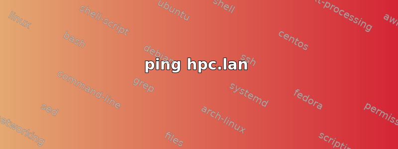 ping hpc.lan