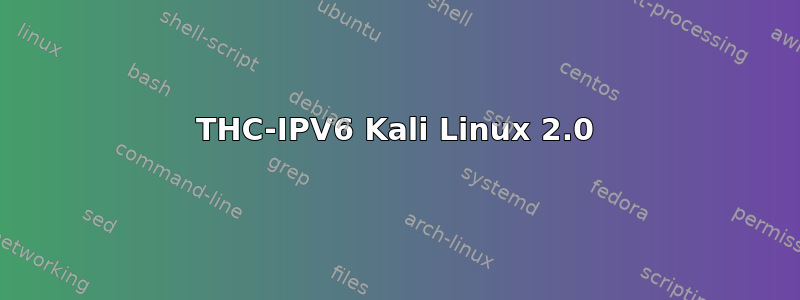 THC-IPV6 Kali Linux 2.0