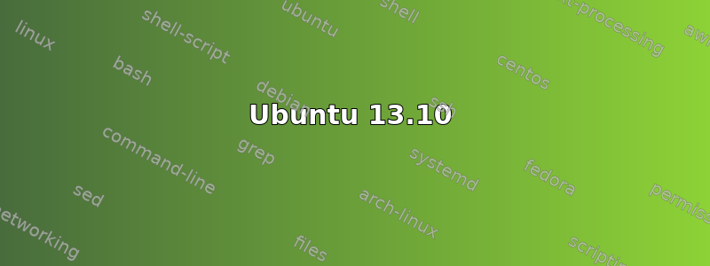 Ubuntu 13.10