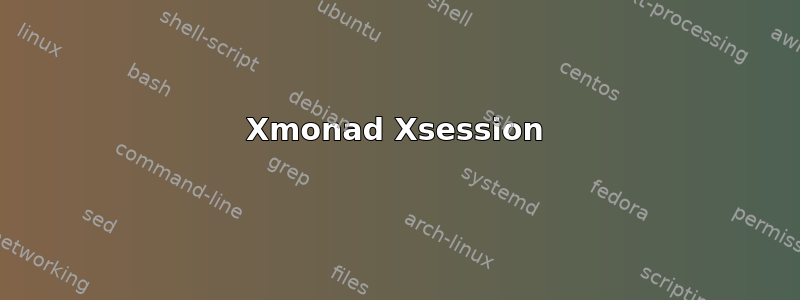 Xmonad Xsession