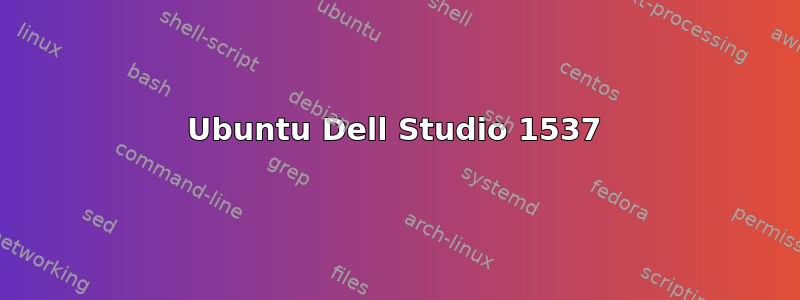 Ubuntu Dell Studio 1537