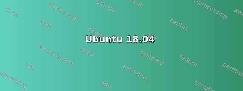 Ubuntu 18.04