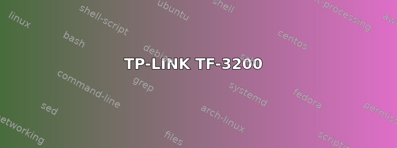 TP-LINK TF-3200 