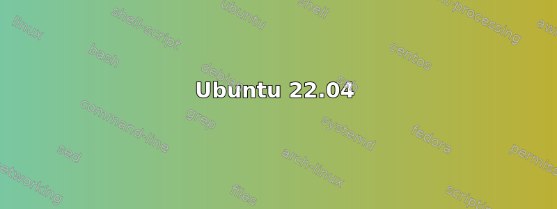 Ubuntu 22.04