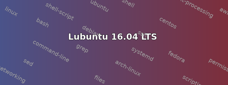 Lubuntu 16.04 LTS