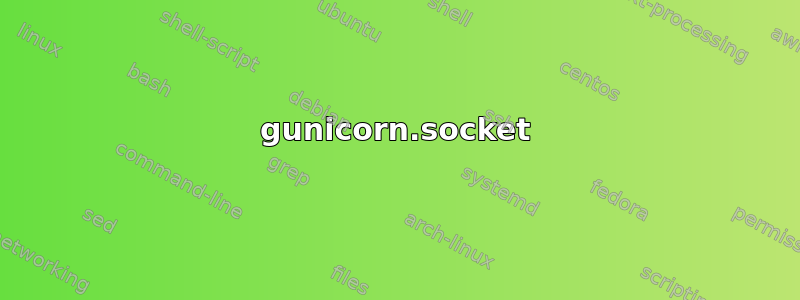 gunicorn.socket