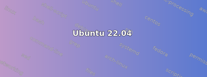 Ubuntu 22.04