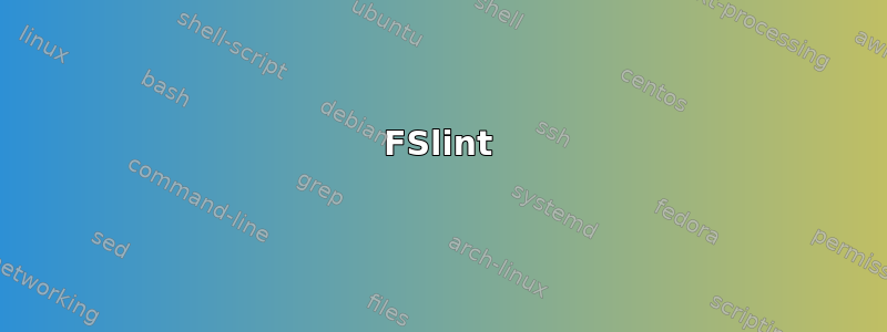 FSlint