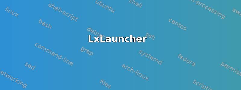 LxLauncher 