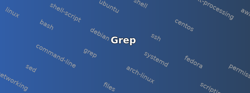 Grep